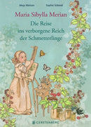 Die Reise ins verborgene Reich der Schmetterlinge-Maria Sibylla Merian