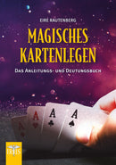 Magisches Kartenlegen Das Anleitungs- und Deutungsbuch