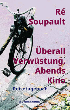 Überall Verwüstung. Abends Kino