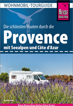 Reise Know-How Wohnmobil-Tourguide Provence mit Seealpen und Côte d'Azur