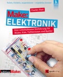 Make: Elektronik Eine unterhaltsame Einführung für Maker, Kids, Tüftlerinnen und Bastler