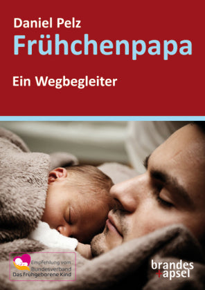 Frühchenpapa Ein Wegbegleiter