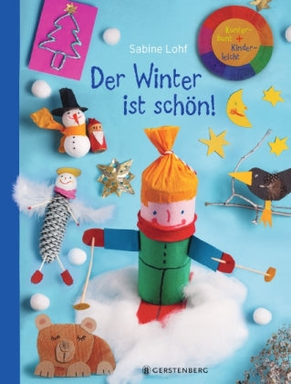 Der Winter ist schön! Kunterbunt + Kinderleicht