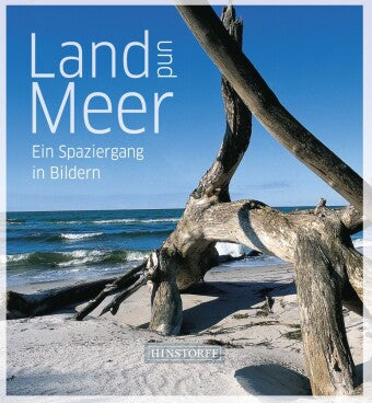 Land und Meer Ein Spaziergang in Bildern