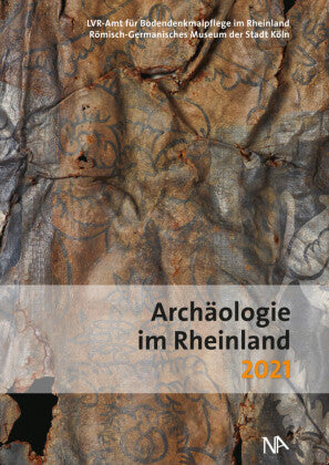 Archäologie im Rheinland 2021