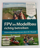 FPV im Modellbau richtig betreiben