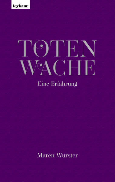 Totenwache – Eine Erfahrung