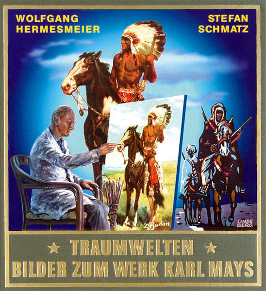 Traumwelten - Bilder zum Werk Karl Mays II