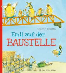 Emil auf der Baustelle