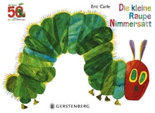 Die kleine Raupe Nimmersatt - Jubiläumsausgabe