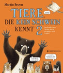 Tiere, die kein Schwein kennt 2