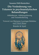 Die Veränderung von Träumen in psychoanalytischen Behandlungen