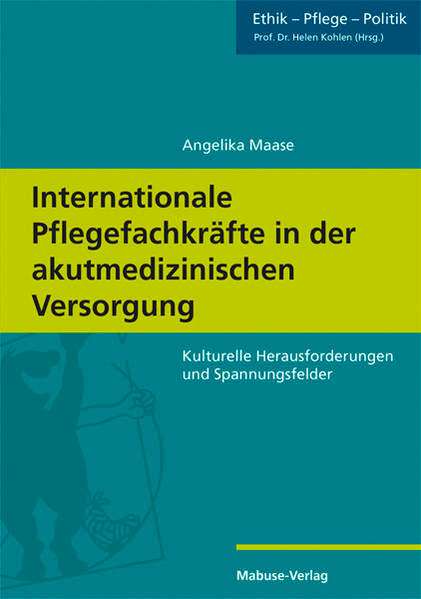 Internationale Pflegefachkräfte in der akutmedizinischen Versorgung