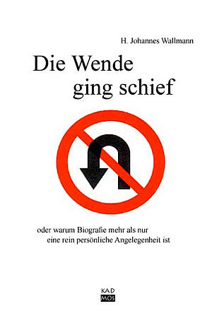 Die Wende ging schief