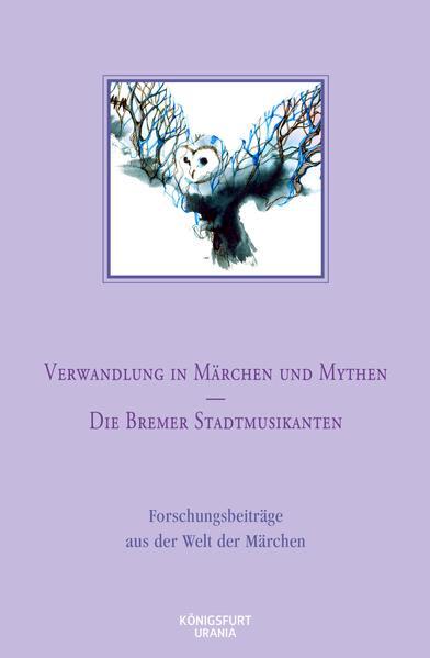 Verwandlung in Märchen und Mythen / Die Bremer Stadtmusikanten