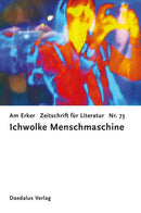 Zeitschrift AM ERKER. Heft 73: Ichwolke - Menschmaschine