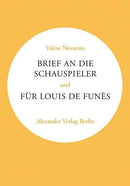 Brief an die Schauspieler und "Für Louis de Funès"