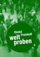 Rimini Protokoll - welt proben
