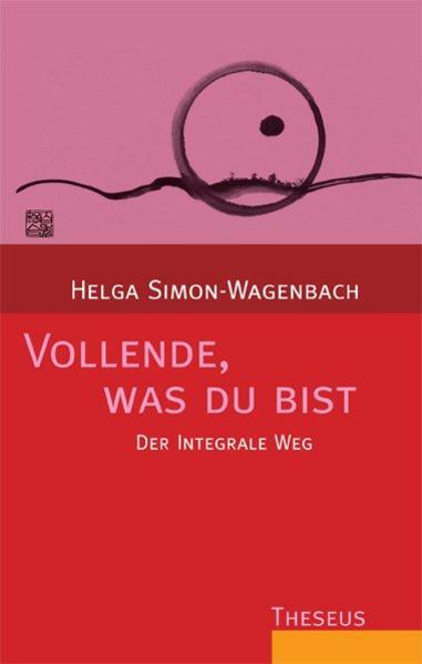 Vollende, was du bist