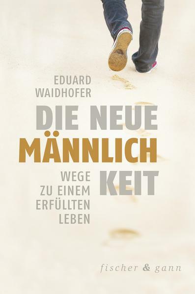 Die neue Männlichkeit