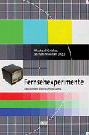 Fernsehexperimente Stationen eines Mediums