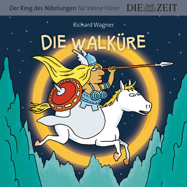 Die Walküre, Der Ring des Nibelungen für kleine Hörer, Die ZEIT-Edition