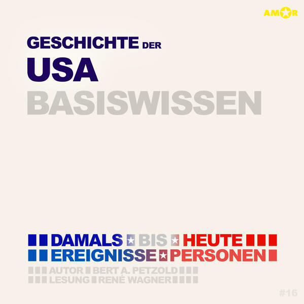 Geschichte der USA (Vereinigten Staaten von Amerika) (2 CDs) – Basiswissen