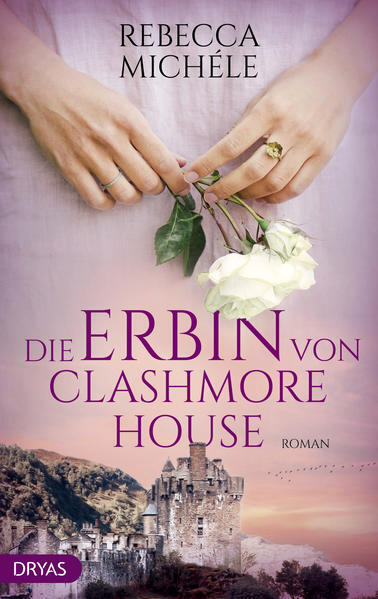 Die Erbin von Clashmore House