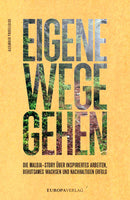 Eigene Wege gehen