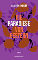 Die Paradiese von gestern