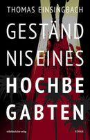 Geständnis eines Hochbegabten