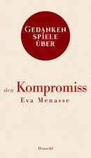 Gedankenspiele über den Kompromiss