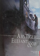 A 3/5, Tigerli, Elefant & Co. Das Erbe des Dampfzeitalters