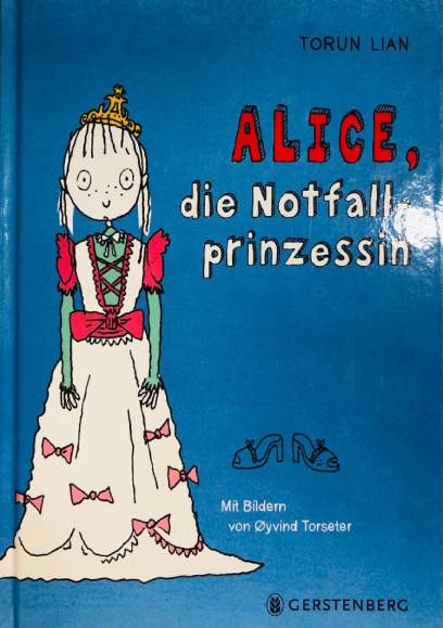 Alice, die Notfallprinzessin