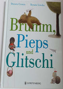 Brumm, Pieps und Glitschi