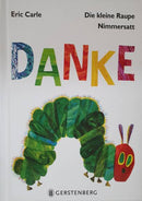 Die kleine Raupe Nimmersatt - Danke