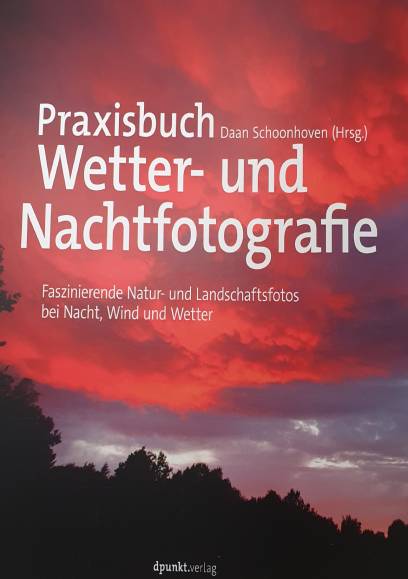 Praxisbuch Wetter- und Nachtfotografie