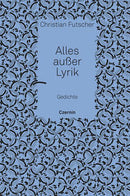 Alles außer Lyrik