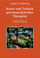 Kunst und Technik psychoanalytischer Therapien